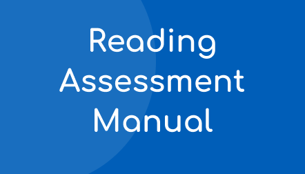 Acadience Reading Assessment Manual *Required